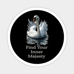 Find Your Inner Majesty" Magnet